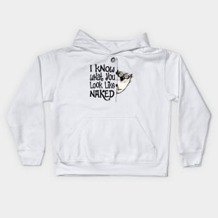 I Know What You Look Like Naked Funny Cat Design Kids Hoodie